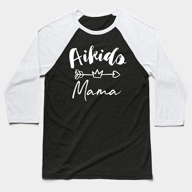 Aikido Mama Baseball T-Shirt by RW